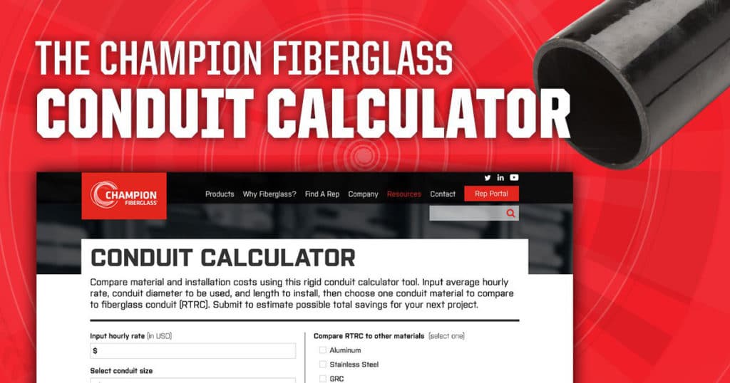 Comparison Tools from Champion Fiberglass to Help You Calculate Conduit Savings Champion